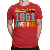 December 1961 Birthday Gift  Vintage December 1961 T-shirt | Artistshot