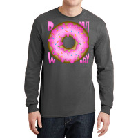 Donut Worry Cute Long Sleeve Shirts | Artistshot