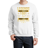 Legends Were Born In 1981 Birthday Trending Crewneck Sweatshirt | Artistshot