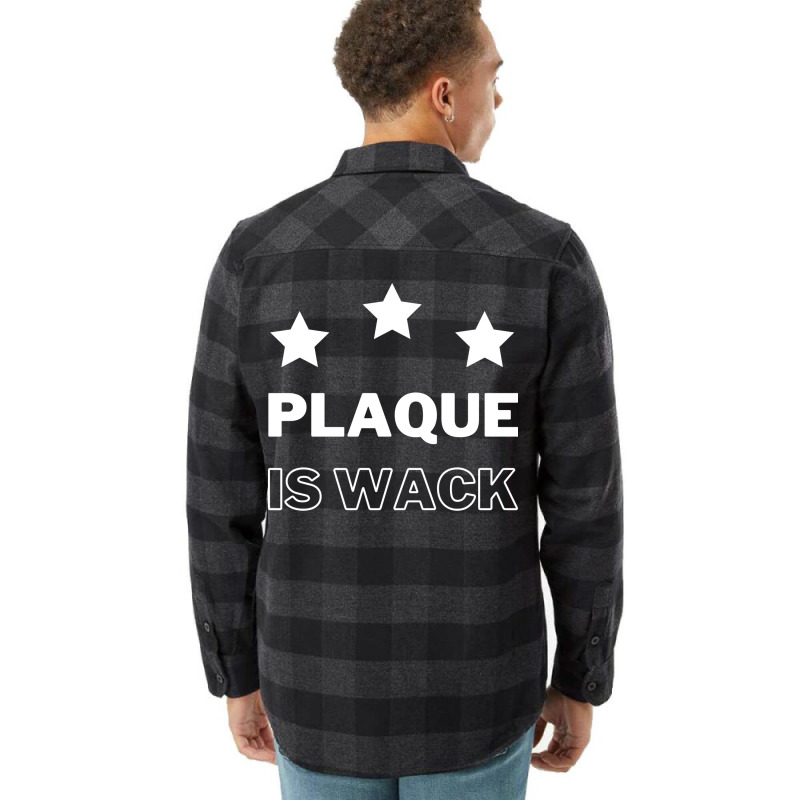 Plaque Is Wack Blue Flannel Shirt | Artistshot