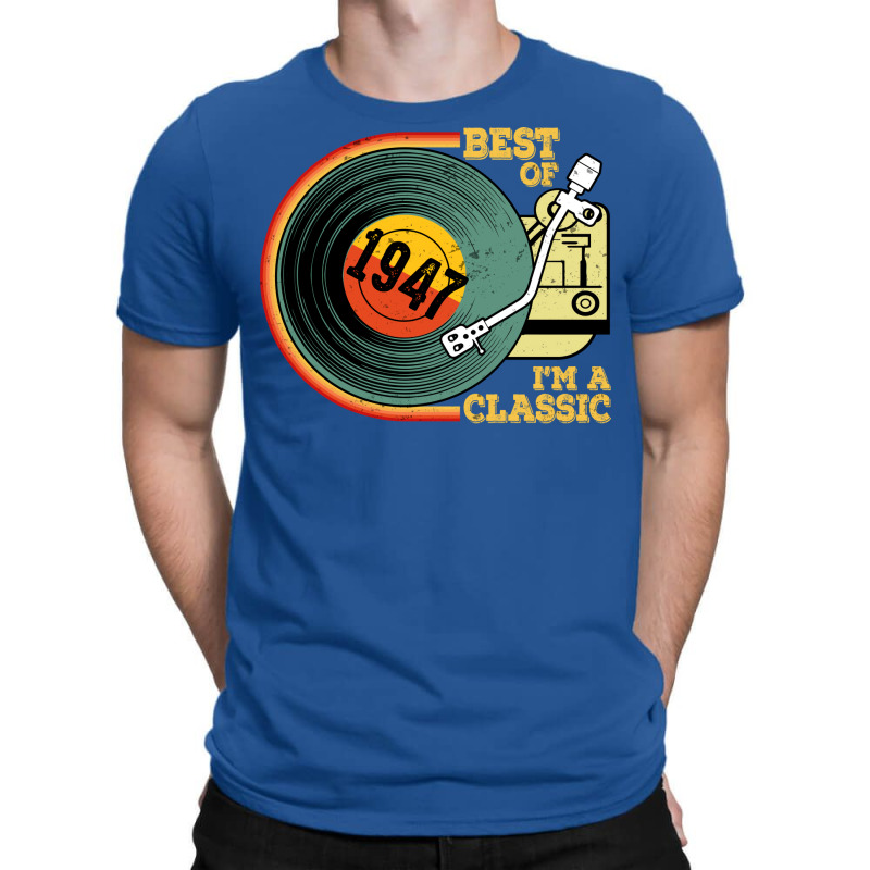 Vintage 1947 Birthday  Im  Birthday  Retro Vinyl T T-shirt | Artistshot