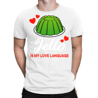 Green Jello Is My Love Language Funny Yellow T-shirt | Artistshot