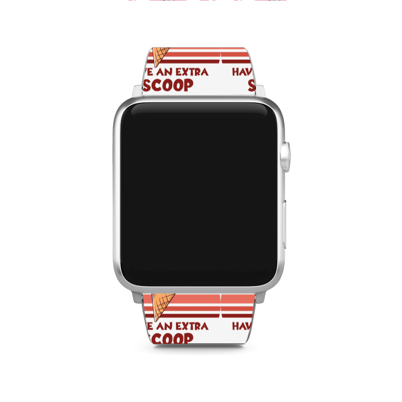 Life Is Short Have An Extra Scoop Cute Apple Watch Band | Artistshot