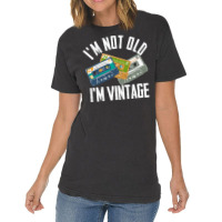 Birthday Im Not Old Im Vintage Vintage Vintage T-shirt | Artistshot