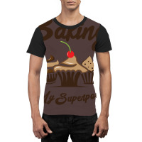 Baking Is My Superpower Baker Cupcake Muffin Aesth Graphic T-shirt | Artistshot