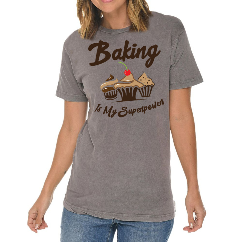 Baking Is My Superpower Baker Cupcake Muffin Aesth Vintage T-Shirt by modaraayktq | Artistshot