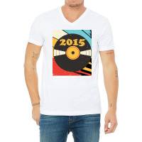 Vintage Retro 2015 Birthday  Vinyl Music Stars V-neck Tee | Artistshot