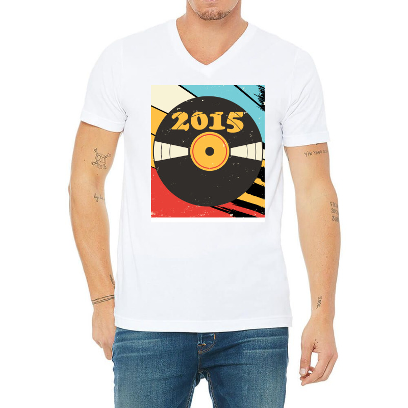 Vintage Retro 2015 Birthday  Vinyl Music Stars V-neck Tee | Artistshot