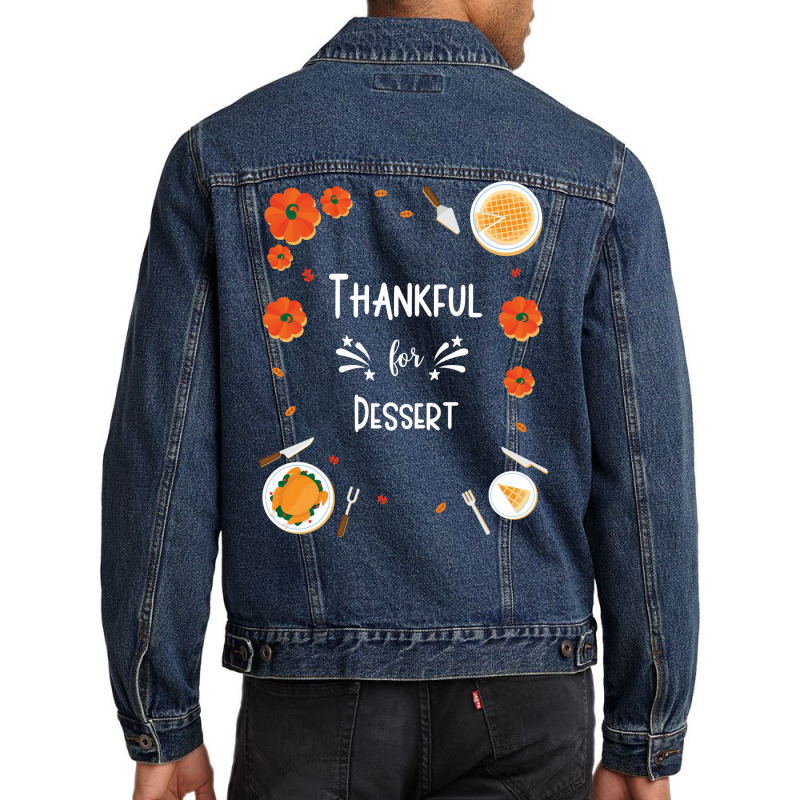 Thankful For Dessert Funny Men Denim Jacket by kaistosylinj | Artistshot