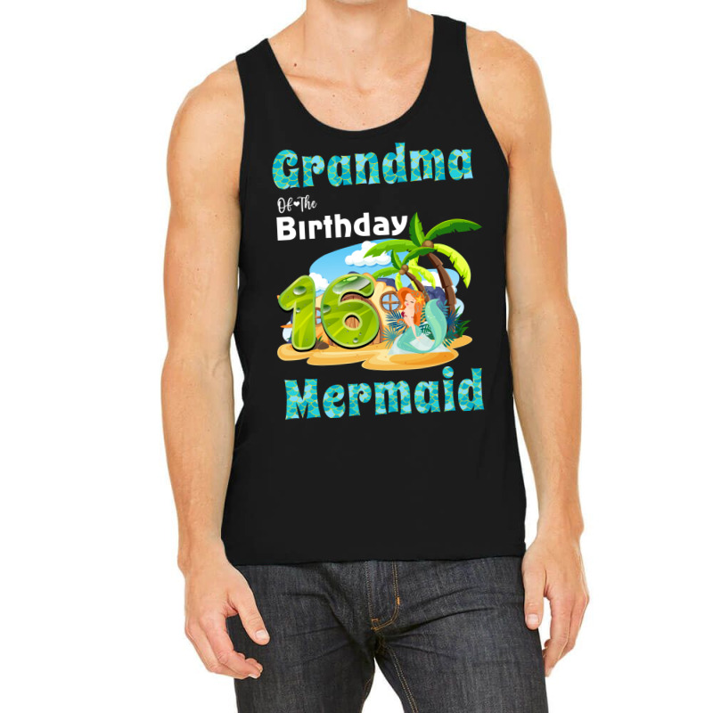 Cute Mermaid Gramma Of The 16th Birthday Trending Tank Top | Artistshot