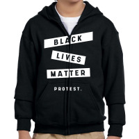 Simple Black Lives Matter In Black And White Letters - Protest Gifts Youth Zipper Hoodie | Artistshot