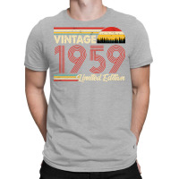 Vintage 1959 Birthday  Limited Edition 1959 Birthd T-shirt | Artistshot