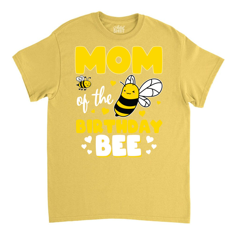 Mom Of The Birthday Bee Funny Classic T-shirt | Artistshot