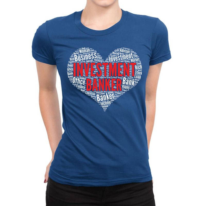 Investment Banker Heart Shape Word Cloud Design Gr Ladies Fitted T-Shirt by merisaoajacaj | Artistshot