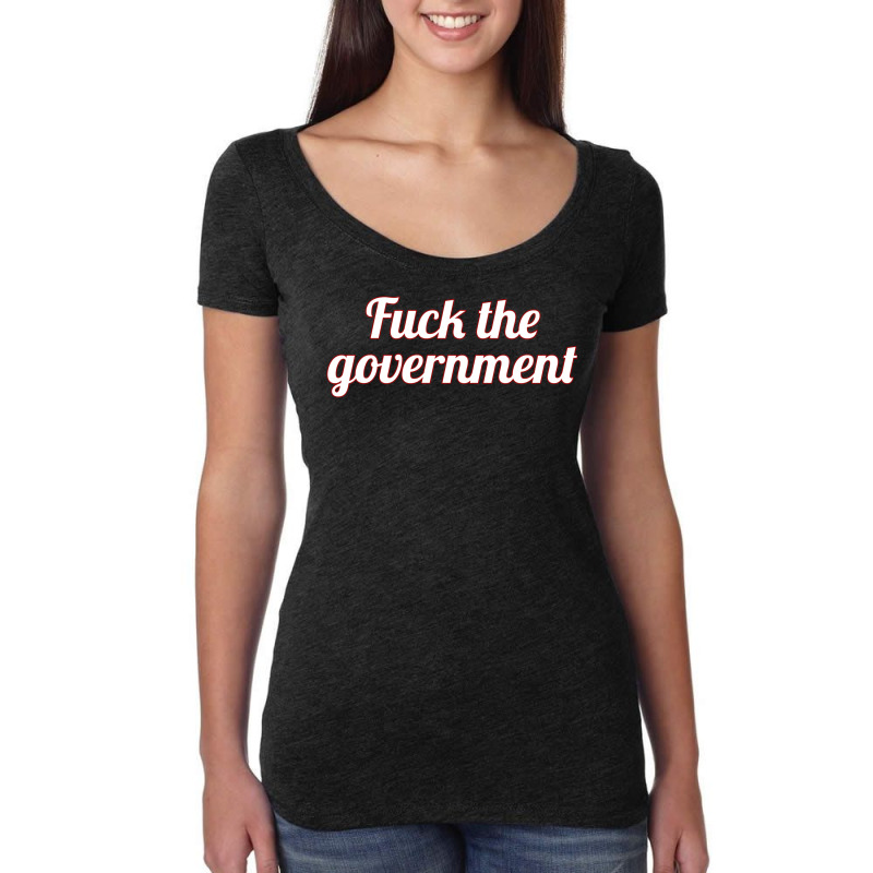 Fuck The Government System Anarchy Women's Triblend Scoop T-shirt by xhoronjembex | Artistshot