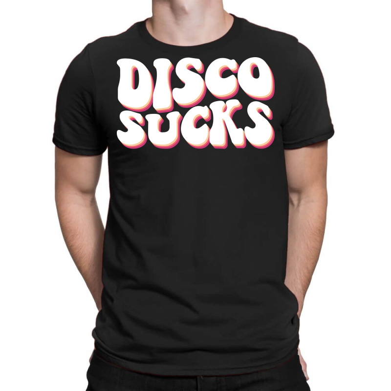 Disco Sucks Funny 70s Vibes T-Shirt by mironamabotep | Artistshot