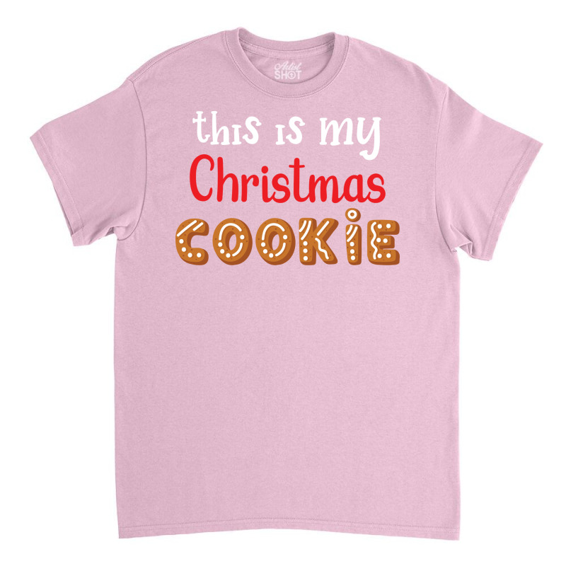 This Is My Christmas Cookie Stars Classic T-shirt by merisaoajacaj | Artistshot