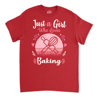 Just A Girl Who Loves Baking Pink Retro Vintage Gi Classic T-shirt | Artistshot