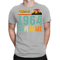 March 1964 Birthday Gift  Vintage March 1964 Aweso T-shirt | Artistshot