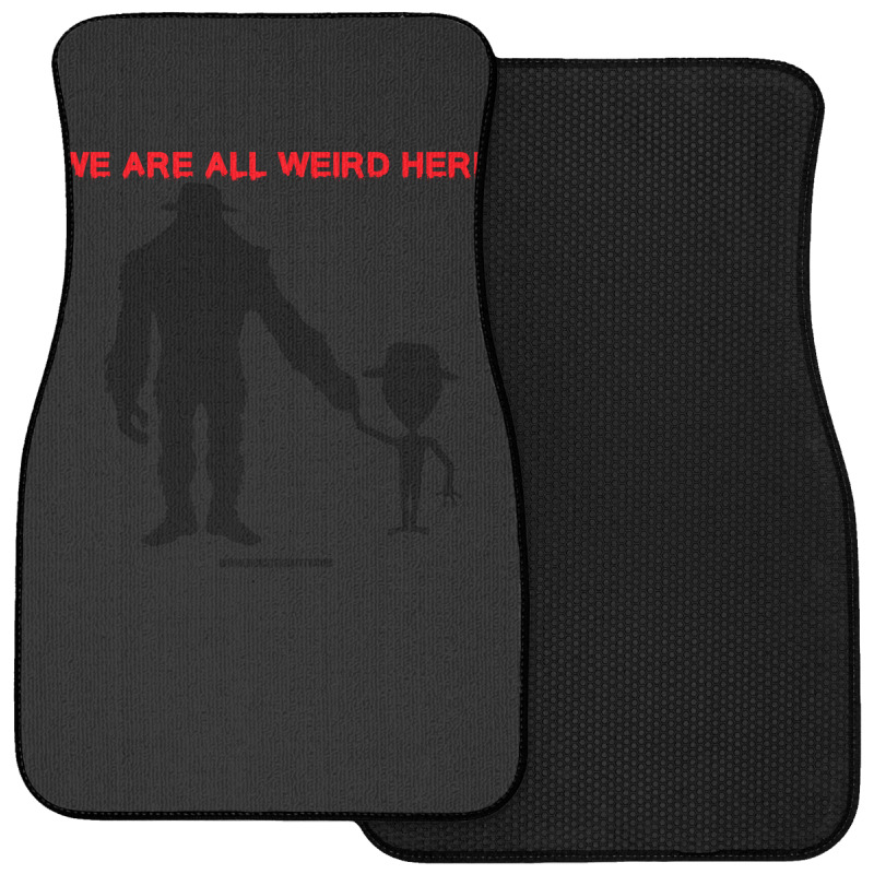 We Are All Weird Here Yellow Front Car Mat | Artistshot