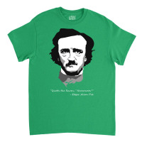 Edgar Allen Poe   Quoth The Raven Classic T-shirt | Artistshot