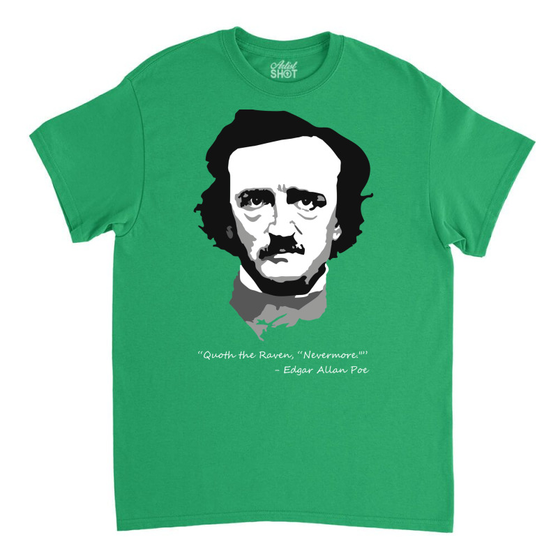 Edgar Allen Poe   Quoth The Raven Classic T-shirt | Artistshot