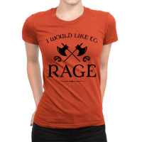 I Would Like To Rage Barbarian Ladies Fitted T-shirt | Artistshot