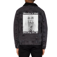 Dont Pray For Me=motionless Unisex Sherpa-lined Denim Jacket | Artistshot