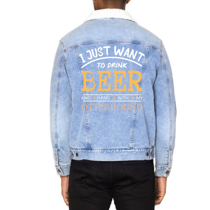 I Just Want To Drink Beer And Hang With My Otterho Unisex Sherpa-Lined Denim Jacket by dincerdeonix | Artistshot