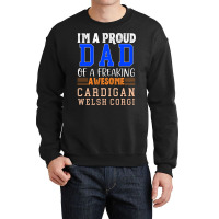 Im A Proud Dad Of A Freaking Awesome Cardigan Wels Crewneck Sweatshirt | Artistshot