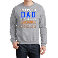 Im A Proud Dad Of A Freaking Awesome German Shorth Crewneck Sweatshirt | Artistshot