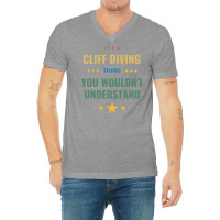 Its A Cliff Diving Thing You Wouldnt Understand Gi V-neck Tee | Artistshot