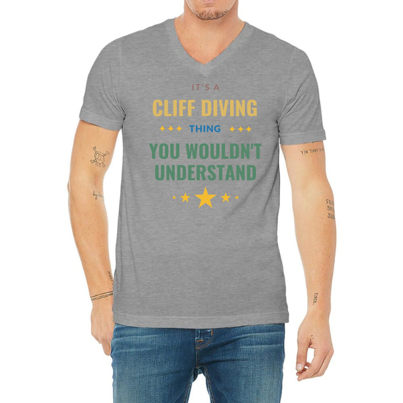 Its A Cliff Diving Thing You Wouldnt Understand Gi V-Neck Tee by shudoterika0 | Artistshot