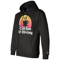 Coffee And Diving Travel Champion Hoodie | Artistshot