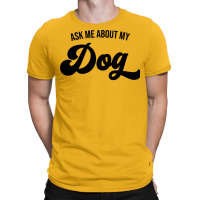 Ask Me About My Dog Music Summer T-shirt | Artistshot