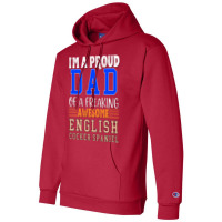 Im A Proud Dad Of A Freaking Awesome English Cocke Champion Hoodie | Artistshot