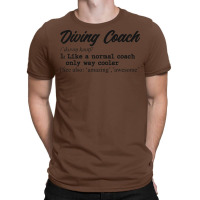 Diving Coach Perfect Present For Mom Dad Father Fr T-shirt | Artistshot