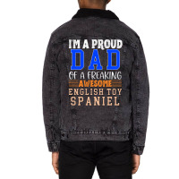 Im A Proud Dad Of A Freaking Awesome English Toy S Unisex Sherpa-lined Denim Jacket | Artistshot