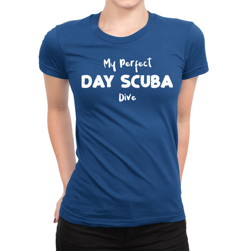 My Perfect Day Scuba Dive Nostalgia Ladies Fitted T-Shirt by miledisussed | Artistshot