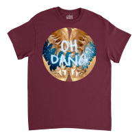 Oh Dang Love Classic T-shirt | Artistshot