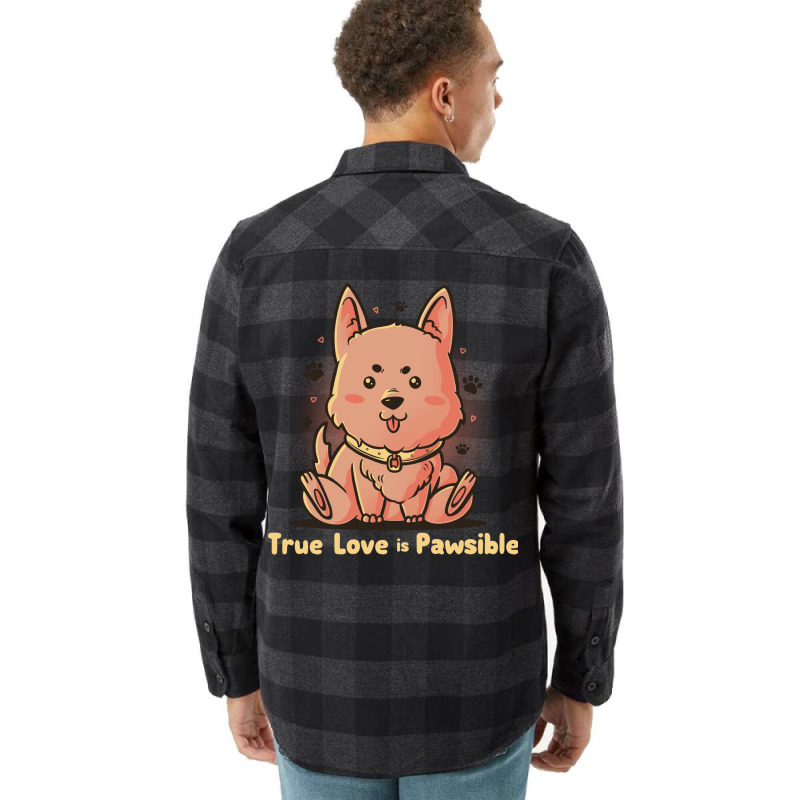 True Love Is Pawsible Dog Pet Lover Gift Girl Musi Flannel Shirt | Artistshot