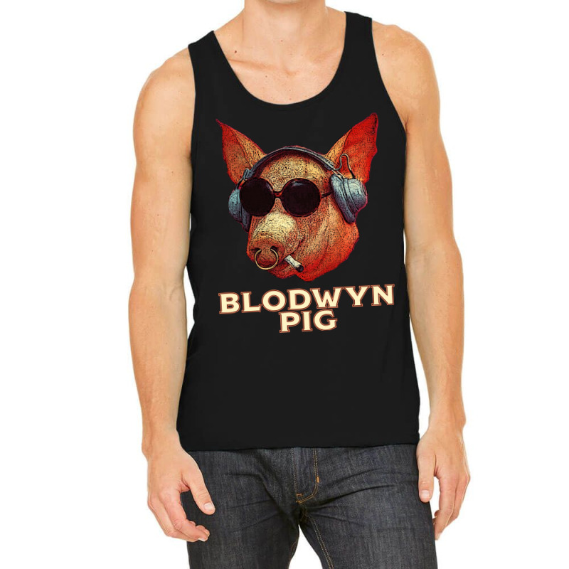 Blodwyn Pig Too Tank Top | Artistshot