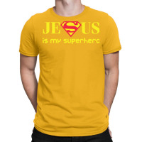 Jesus Is My Superhero T-shirt | Artistshot