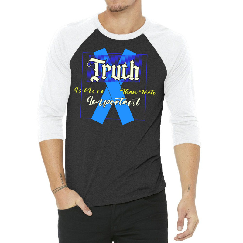 Truth Is More Important Than Facts 3/4 Sleeve Shirt by Faizin Store | Artistshot