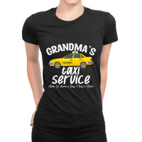 Grandma's Taxi Service Funny Grandparent Gift From Ladies Fitted T-shirt | Artistshot