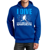 Scuba Diving I Dive Because I Cant Stand Superfici Unisex Hoodie | Artistshot