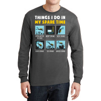 Things I Do In My Spare Time Scuba Diving Diver Lo Long Sleeve Shirts | Artistshot