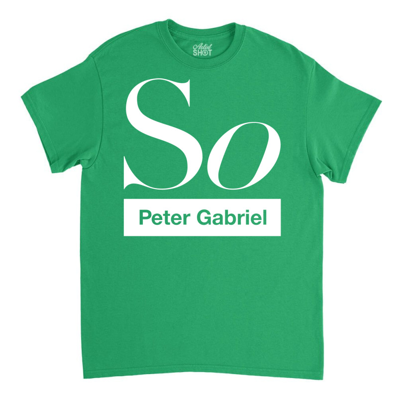 Peter Gabriel   So Classic T-shirt by hoelzlloordb | Artistshot