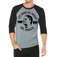 Dr Shock      Let There Be Fright 3/4 Sleeve Shirt | Artistshot