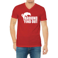 Dog F Around Find Out V-neck Tee | Artistshot